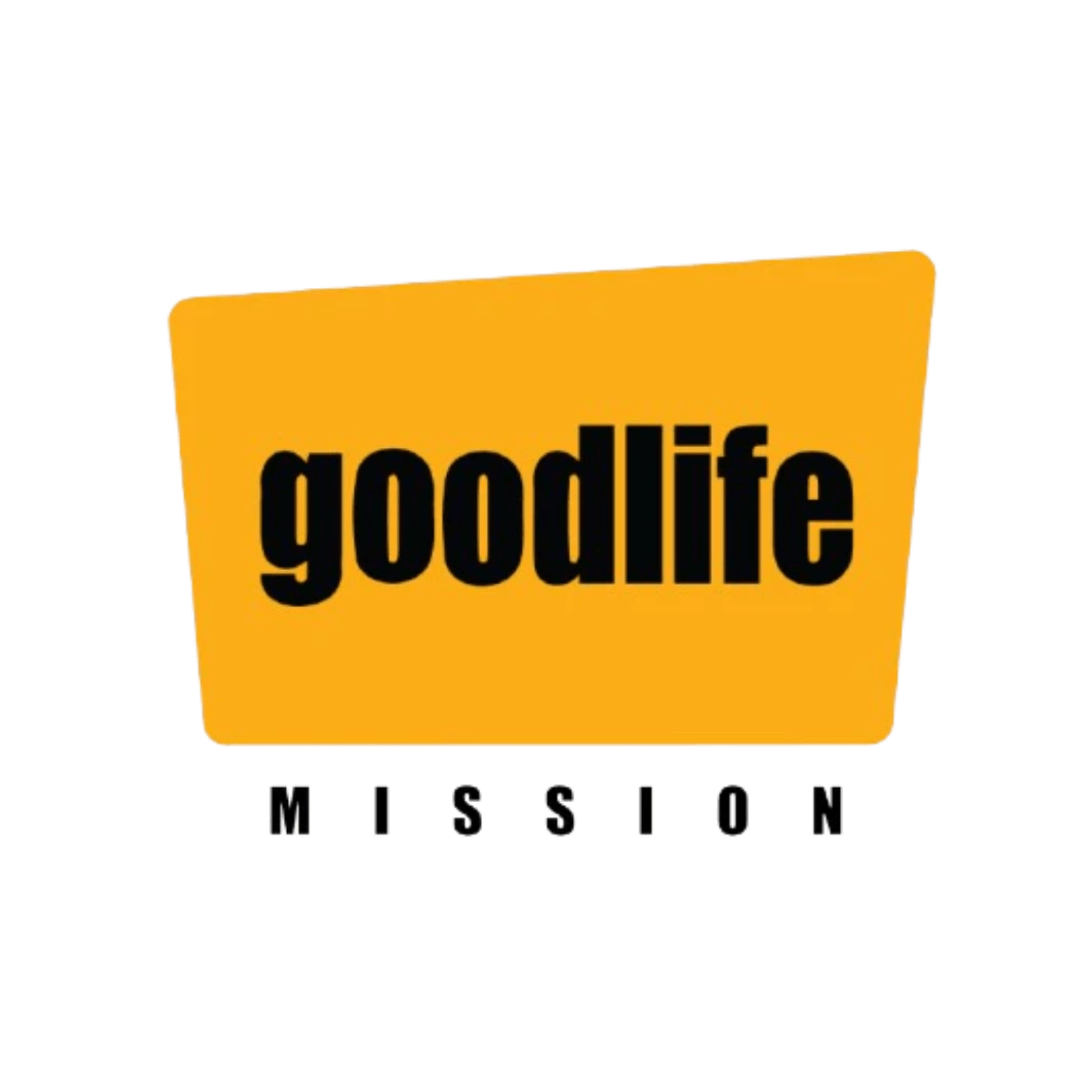 Mission Goodlife